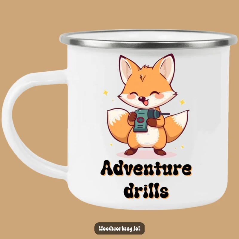 Funny Fox Camping Mug: Drilling Adventure - Humorous Outdoor