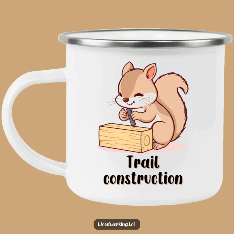 Funny Squirrel Screwing Planks Camping Mug: Busy Carpenter Drinkware for Adventures