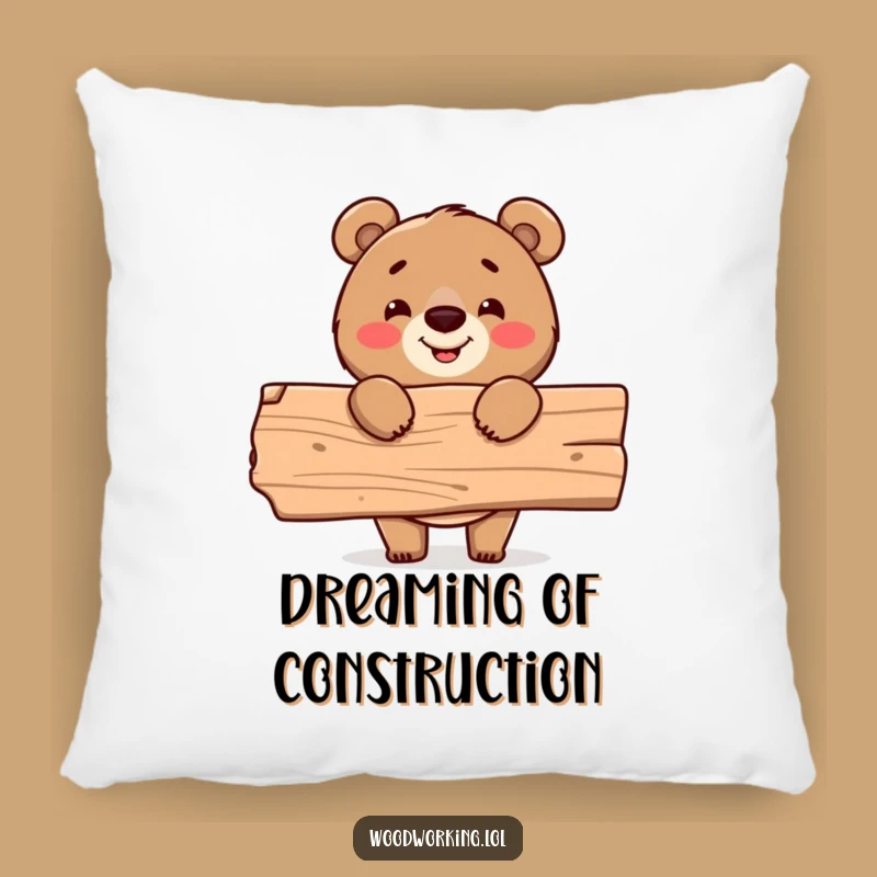 Funny Bear Carpenter Pillow: Cozy support for the cheerful builder, a perfect funny gift!