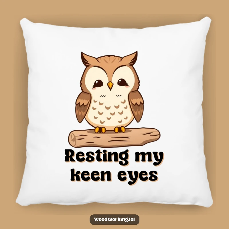 Funny Proud Owl Woodworker Pillow - Comfy Cushion with Crafty Pride