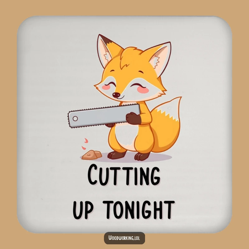 Funny Fox Saw Drink Coaster: Protect Surfaces with Cunning, Stylish Humor