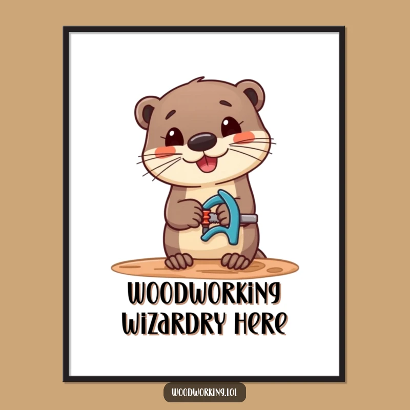 Funny Otter Poster: Cheerful Woodworker Otter Artwork for Your Wall