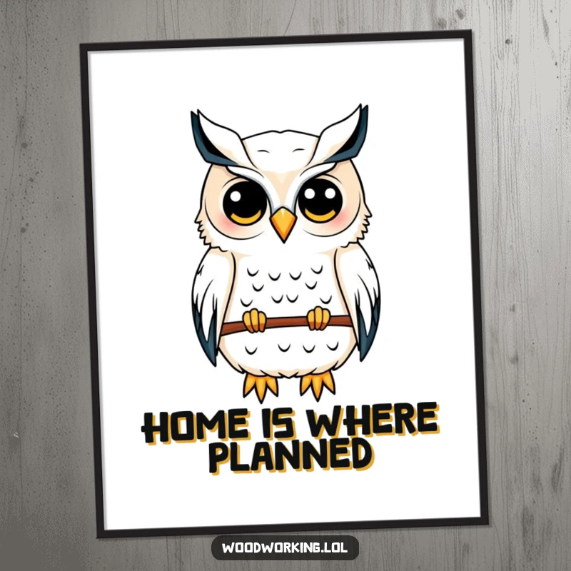 Funny owl poster of a content owl diligently sketching a detailed birdhouse blueprint, showcasing its architectural brilliance and wisdom.