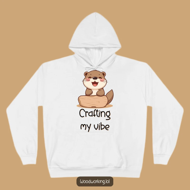 Cozy Funny Otter Woodworking Hoodie: Craft Warmth and Comfort!