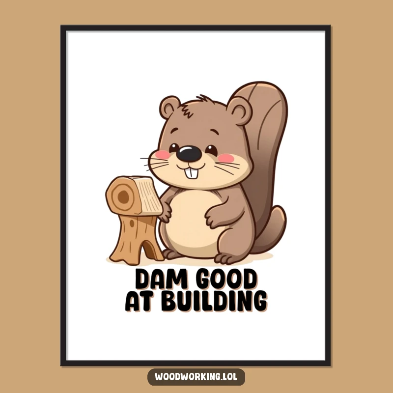 Funny Free Printable Wall Art: Delighted Beaver's Project - Downloadable Decor