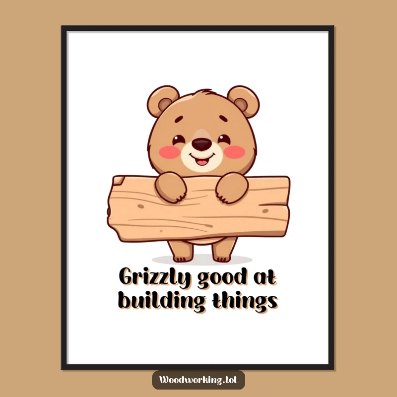 Funny Free Printable Wall Art: Proud Bear Builder - Downloadable Decor