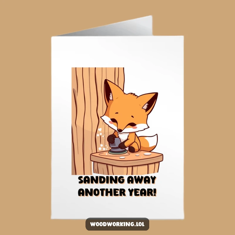 Free Printable Birthday Card: Funny Fox Sanding Wood DIY Downloadable Gift