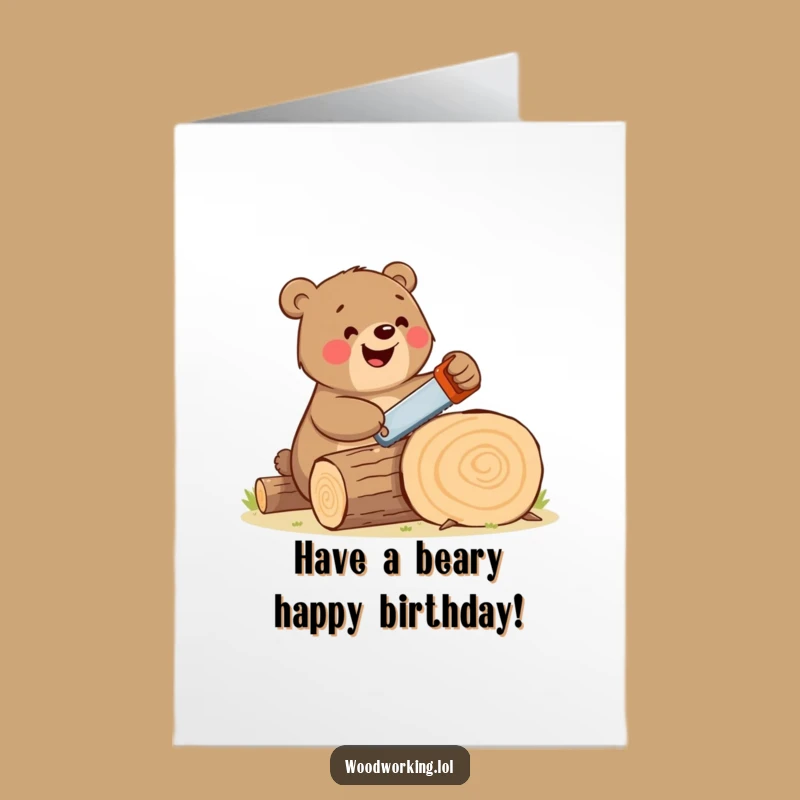 Free Printable Birthday Card: Happy Bear Woodworker for a Fun Downloadable Gift