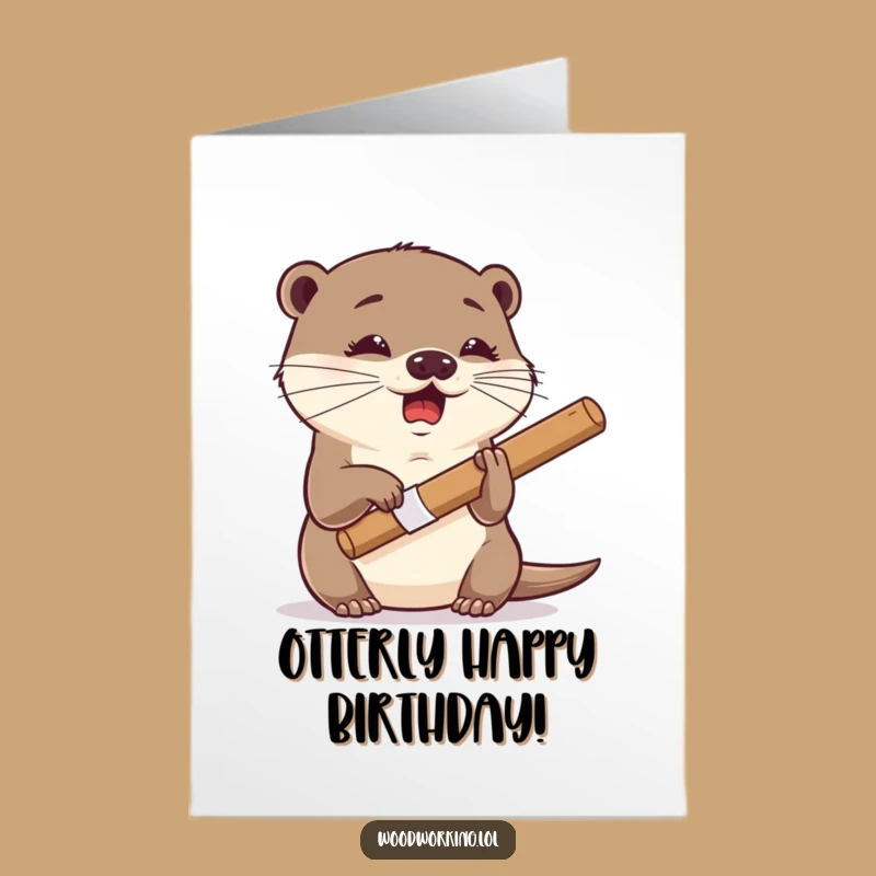 Free Printable Birthday Card: Dexterous Otter Carving Fun - Funny Downloadable Craft Gift