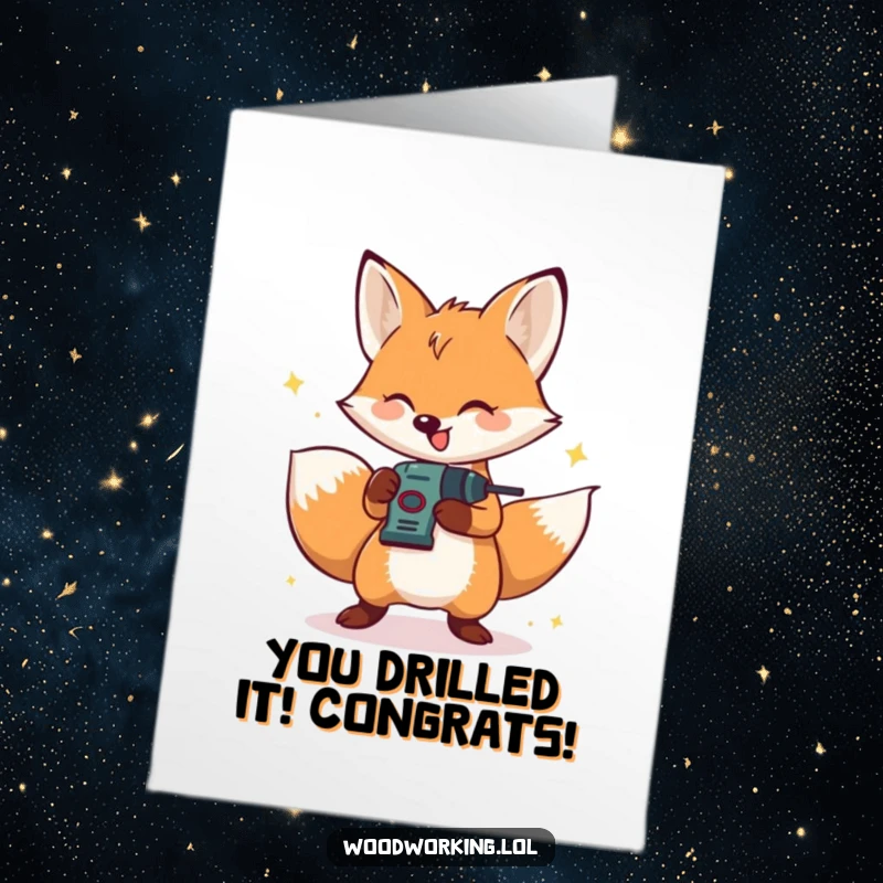 Funny Free Printable Congrats Card: Fox operating drill, happy and energetic, celebrating success, downloadable gift.
