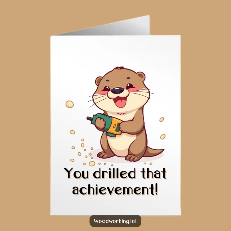Free Printable Congrats Card: Otter Drilling Success DIY Downloadable