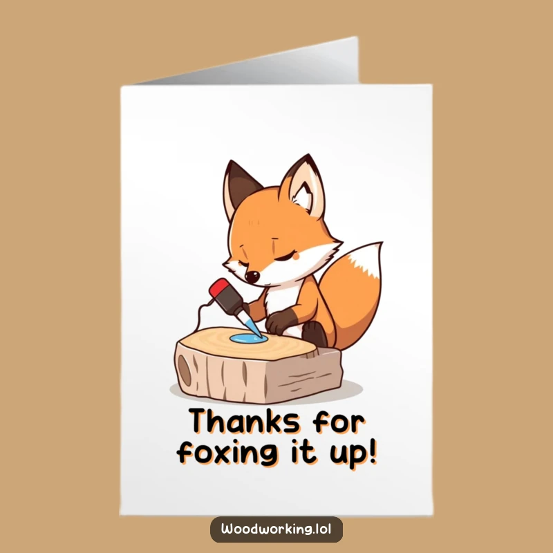 Free Printable Thank You Card: Funny Fox DIY Wood Glue, Heartfelt Downloadable Gift
