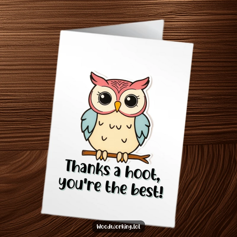 Funny Free Printable Thank You Card: Diligent owl craftsman carefully joining wooden pieces, a unique DIY thank you.
