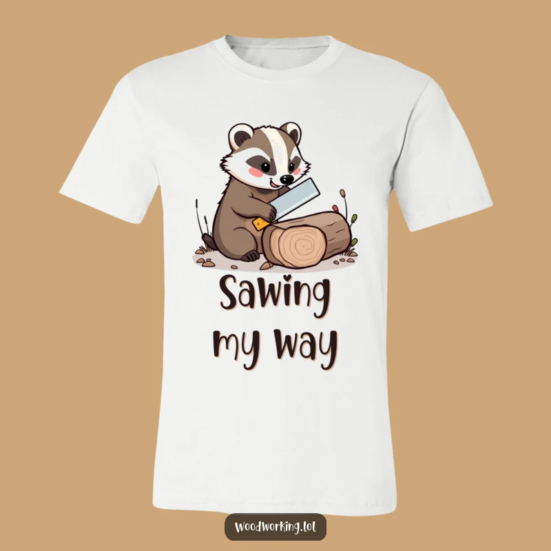 Funny Cheerful Badger Tiny Saw T-Shirt - Whimsical Woodland Wear
