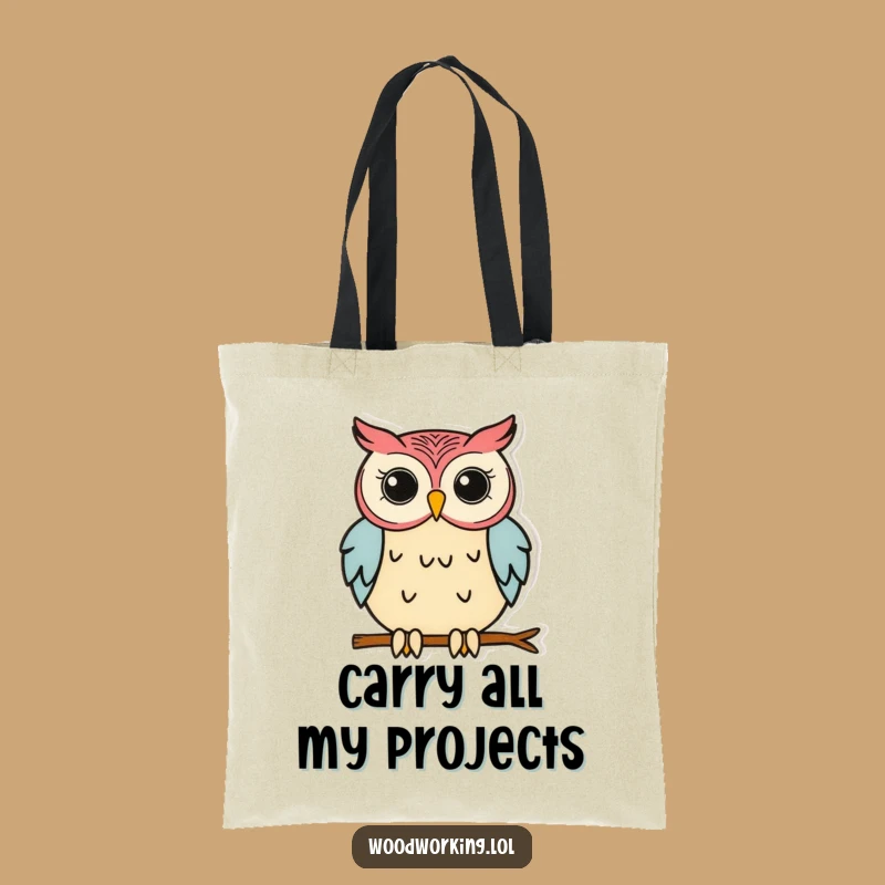 Funny Owl Crafter Tote Bag - A Humorous Gift for Artisans!