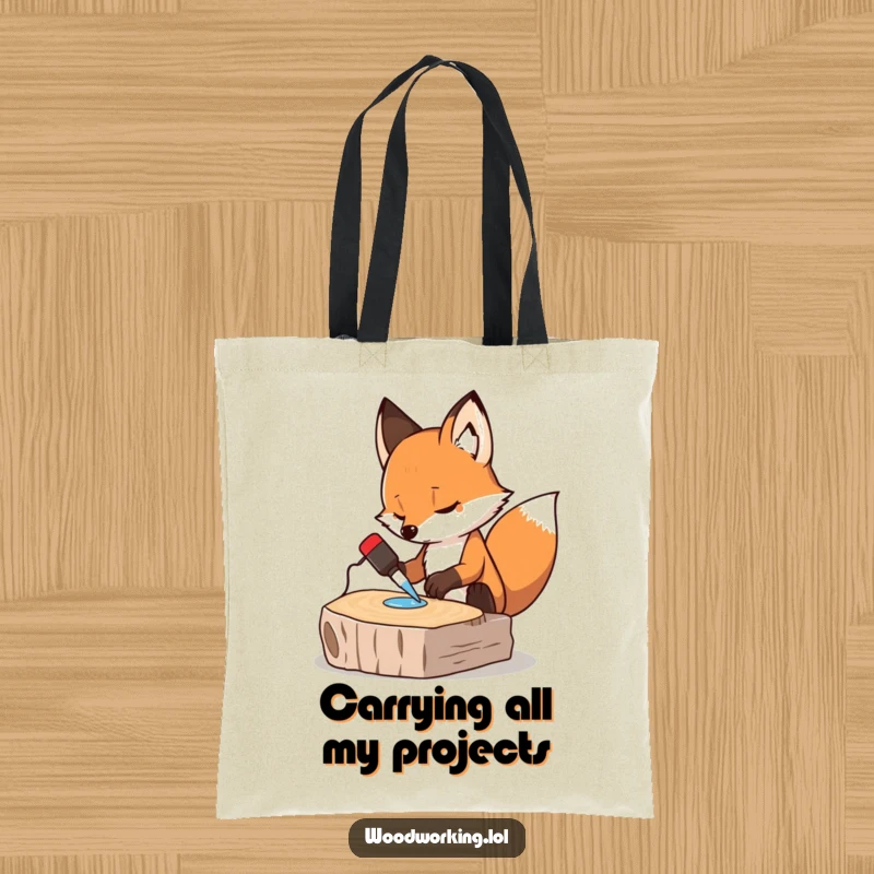 Funny tote bag showing a determined fox gluing wood, a humorous and practical accessory for crafters and DIY enthusiasts.