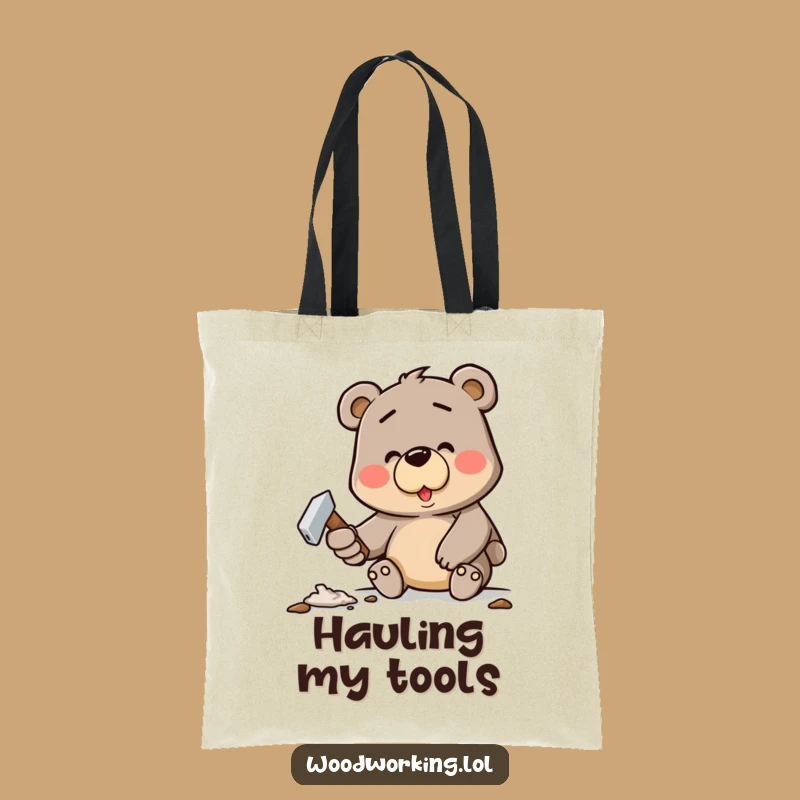 Funny Bear Hammer Time Tote Bag: Carry Your Tools (and Laughs) - Great Gift!